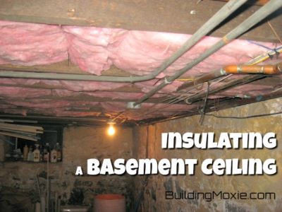 Insulate A Basement Ceiling In An Old House